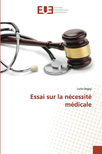 Essai sur la nécessité médicale