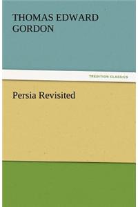 Persia Revisited