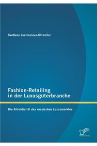 Fashion-Retailing in der Luxusgüterbranche