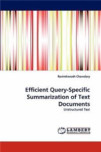 Efficient Query-Specific Summarization of Text Documents
