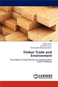 Timber Trade and Environment