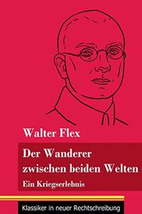 Wanderer zwischen beiden Welten