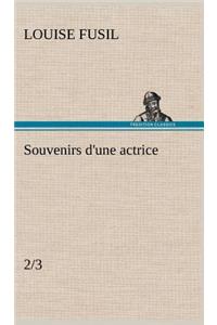 Souvenirs d'une actrice (2/3)