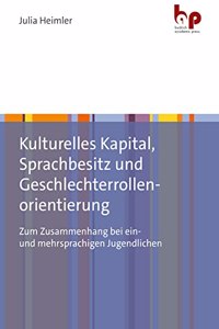 Kulturelles Kapital, Sprachbesitz und Geschlechterrollenorientierung