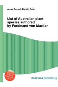 List of Australian Plant Species Authored by Ferdinand Von Mueller