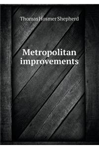 Metropolitan Improvements
