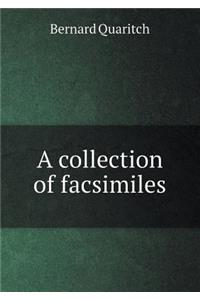 A collection of facsimiles