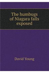 The Humbugs of Niagara Falls Exposed