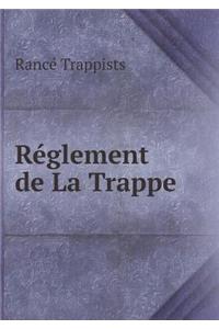 Réglement de La Trappe