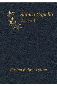 Bianca Capello Volume 1