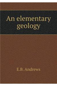 An elementary geology