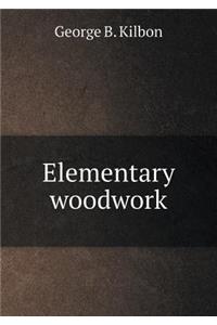Elementary woodwork