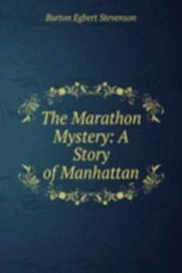 Marathon Mystery: A Story of Manhattan