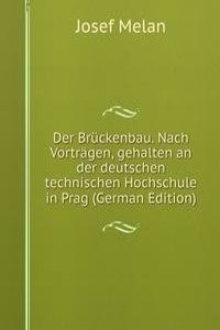 Der Bruckenbau