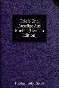 Briefe Und Auszuge Aus Briefen (German Edition)