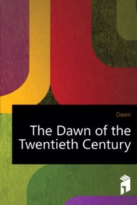 Dawn of the twentieth century