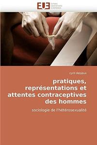 Pratiques, Repr�sentations Et Attentes Contraceptives Des Hommes