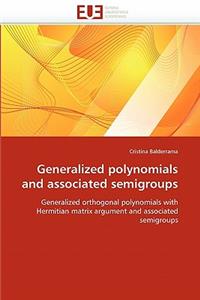 Generalized polynomials and associated semigroups