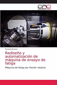 Rediseño y automatización de máquina de ensayo de fatiga