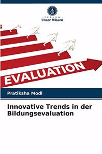 Innovative Trends in der Bildungsevaluation