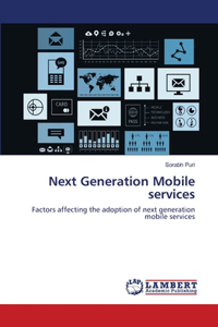 Next Generation Mobile services