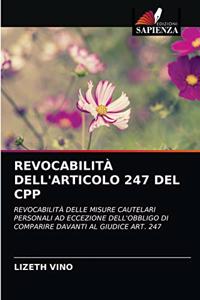 Revocabilità Dell'articolo 247 del Cpp