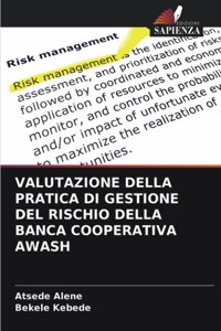 Valutazione Della Pratica Di Gestione del Rischio Della Banca Cooperativa Awash