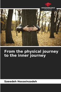 From the physical journey to the inner journey