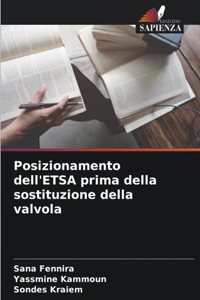 Posizionamento dell'ETSA prima della sostituzione della valvola