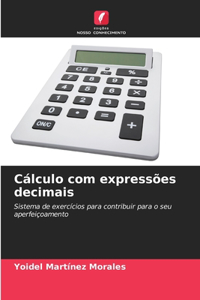 Cálculo com expressões decimais