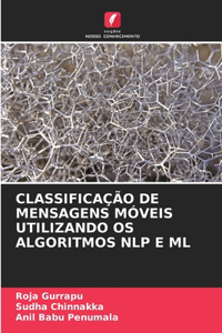 Classificação de Mensagens Móveis Utilizando OS Algoritmos Nlp E ML