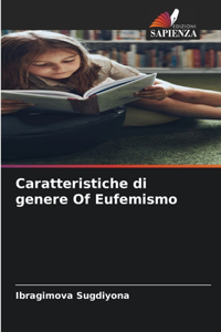 Caratteristiche di genere Оf Eufemismo