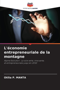 L'économie entrepreneuriale de la montagne