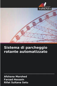 Sistema di parcheggio rotante automatizzato