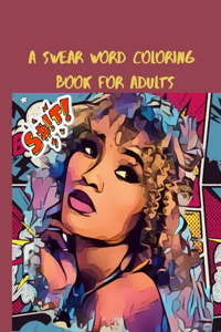 A Swear Word Coloring Book for Adults