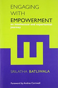 Engaging with empowerment An Intellectual and Experiential Journey