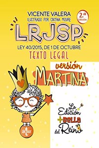 LRJSP Version Martina: Ley 40/2015 de 1 de octubre. Texto Legal