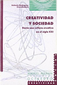 Creatividad y sociedad : hacia una cultura creativa en el siglo XXI