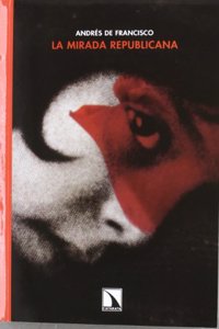 La mirada republicana (Mayor) (Spanish Edition)