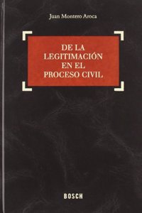 De la legitimacion en el proceso civil