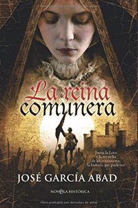 La reina comunera / Commoner Queen