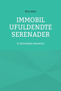 Immobil Ufuldendte serenader: Et Sloterdijksk sfærebind
