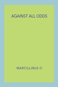 Against All Odds