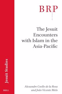 Jesuit Encounters with Islam in the Asia-Pacific