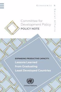 Expanding Productive Capacity: Lessons Learned from Graduating Least Developed Countries