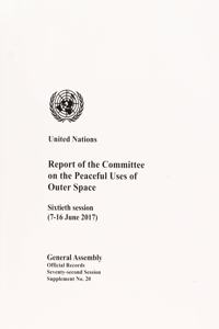 Report of the Committee on the Peaceful Uses of Outer Space