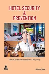 Hotel Security & Prevention: Manual for Security and Safety in Hospitality