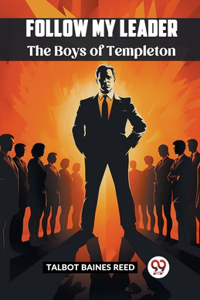 Follow My Leader The Boys Of Templeton