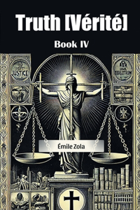 Truth [Verite] Book IV