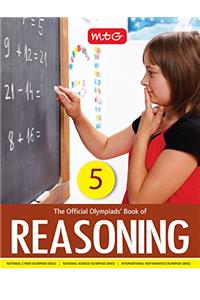 The Official Olympiads' Book of Reasoning: Class 5